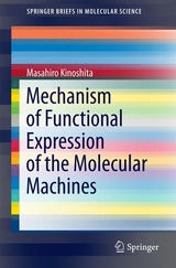 Mechanism of Functional Expression of the Molecular Machines - Masahiro Kinoshita