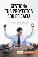 Gestiona tus proyectos con eficacia -  50Minutos