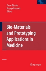 Bio-Materials and Prototyping Applications in Medicine - 