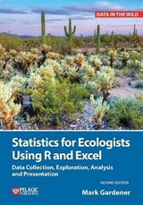 Statistics for Ecologists Using R and Excel - Gardener, Mark