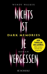 Dark Memories - Nichts ist je vergessen -  Wendy Walker