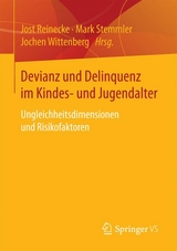 Devianz und Delinquenz im Kindes- und Jugendalter - 