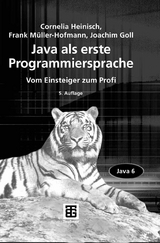 Java als erste Programmiersprache - Cornelia Heinisch, Frank Müller-Hofmann, Joachim Goll