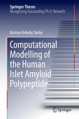 Computational Modelling of the Human Islet Amyloid Polypeptide - Katrine Kirkeby Skeby