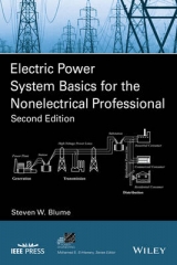 Electric Power System Basics for the Nonelectrical Professional - Blume, Steven W.