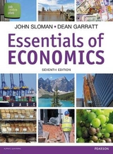 Essentials of Economics, plus MyEconLab with Pearson eText - Sloman, John; Garratt, Dean