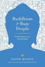 Buddhism for Busy People - Michie, David