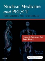 Nuclear Medicine and PET/CT - Gilmore, David; Waterstram-Rich, Kristen