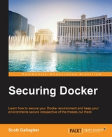 Securing Docker - Scott Gallagher