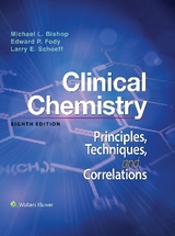 Clinical Chemistry - Bishop, Michael; Fody, Edward; Schoeff, Larry