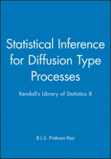 Statistical Inference for Diffusion Type Processes - Rao, B.L.S. Prakasa