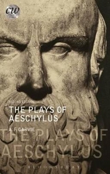 The Plays of Aeschylus - Garvie, Professor A. F.