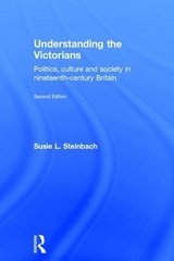 Understanding the Victorians - Steinbach, Susie L.