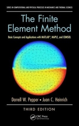 The Finite Element Method - Pepper, Darrell W.; Heinrich, Juan C.