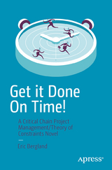 Get it Done On Time! -  Eric Bergland