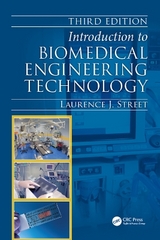 Introduction to Biomedical Engineering Technology - Street, Laurence J.