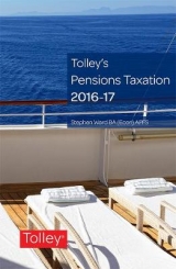 Tolley's Pensions Taxation 2016-2017 - Ward, Stephen