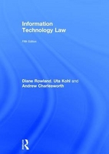 Information Technology Law - Kohl, Uta; Charlesworth, Andrew