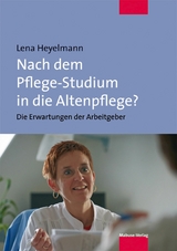 Nach dem Pflege-Studium in die Altenpflege? - Lena Heyelmann