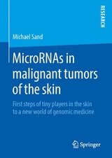 MicroRNAs in malignant tumors of the skin - Michael Sand