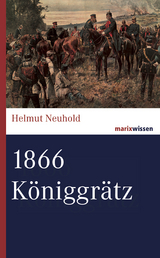 1866 Königgrätz - Helmut Neuhold