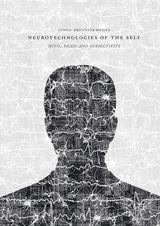 Neurotechnologies of the Self - Jonna Brenninkmeijer