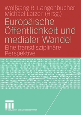 Europäische Öffentlichkeit und medialer Wandel - 