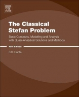 The Classical Stefan Problem - Gupta, S.C.