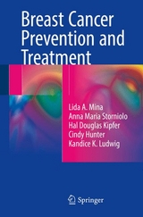 Breast Cancer Prevention and Treatment - Lida A. Mina, Anna Maria Storniolo, Hal Douglas Kipfer, Cindy Hunter, Kandice K. Ludwig