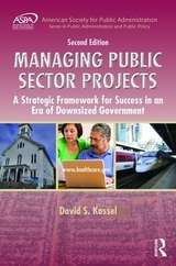 Managing Public Sector Projects - Kassel, David S.