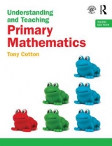 Understanding and Teaching Primary Mathematics - Cotton, Tony