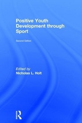 Positive Youth Development through Sport - Holt, Nicholas L.