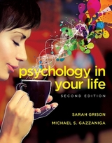 Psychology in Your Life - Grison, Sarah; Gazzaniga, Michael S.