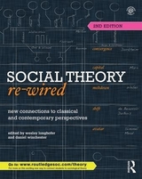 Social Theory Re-Wired - Longhofer, Wesley; Winchester, Daniel