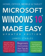 Windows 10 Made Easy (2017 edition) - Stables, James