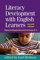 Literacy Development with English Learners, Second Edition - Helman, Lori