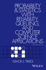 Probability and Statistics with Reliability, Queuing, and Computer Science Applications -  Kishor S. Trivedi