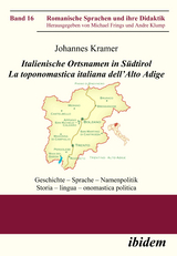 Italienische Ortsnamen in Südtirol. La toponomastica italiana dell’Alto Adige - Johannes Kramer