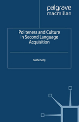 Politeness and Culture in Second Language Acquisition - S. Song