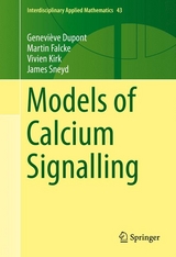 Models of Calcium Signalling - Geneviève Dupont, Martin Falcke, Vivien Kirk, James Sneyd