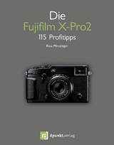 Die Fujifilm X-Pro2 - Rico Pfirstinger