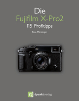 Die Fujifilm X-Pro2 - Rico Pfirstinger