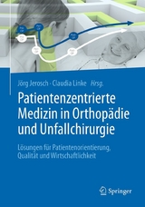 Patientenzentrierte Medizin in Orthopädie und Unfallchirurgie - 