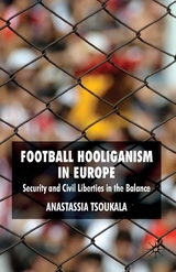 Football Hooliganism in Europe - A. Tsoukala