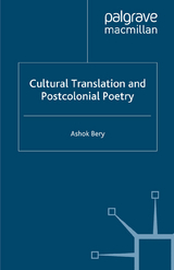 Cultural Translation and Postcolonial Poetry - A. Bery