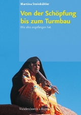 Von der Schöpfung bis zum Turmbau -  Martina Steinkühler