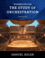 Workbook for the study of orchestration - Adler, Samuel