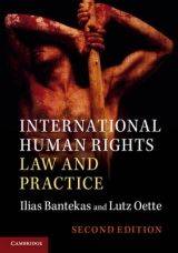 International Human Rights Law and Practice - Bantekas, Ilias; Oette, Lutz