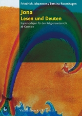 Jona - Lesen und Deuten -  Bettina Rosenhagen,  Friedrich Johannsen