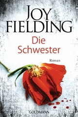 Die Schwester - Joy Fielding